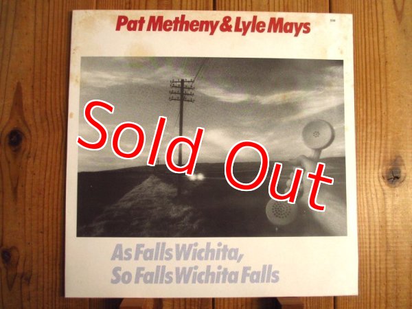 画像1: Pat Metheny & Lyle Mays / As Falls Wichita, So Falls Wichita Falls (1)