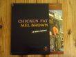 画像1: Mel Brown / Chicken Fat (1)