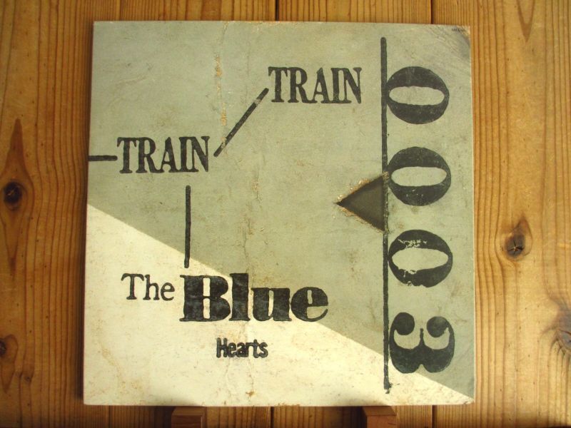 The Blue Hearts / Train-Train